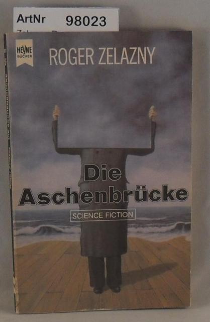Zelazny, Roger  Die Aschenbrücke 