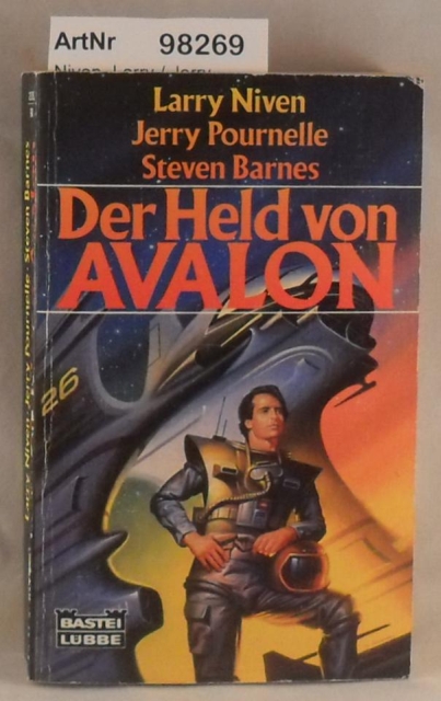 Niven, Larry / Jerry Pournelle / Steven Barnes  Der Held von Avalon 
