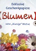 Krone, Dieter [Ill.]:  Geschenkpapier: Blumen. 