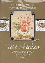 Krone, Dieter [Hrsg.]:  Geschenkpapier Liebe schenken. 