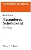 Brox, Hans und Wolf-Dietrich [Bearb.] Walker:  Besonderes Schuldrecht. 