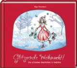 Ackermann, Birgit und Nicole [Hrsg.] Stöcker:  Glitzernde Weihnacht! : die schönsten Geschichten & Gedichte. 