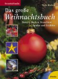 Bücken, Hajo:  Das große Weihnachtsbuch : Basteln, Backen, Brauchtum, Spielen und Erzählen. 