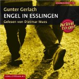 Gerlach, Gunter, Dietmar Mues und Gabriele Kreis:  Engel in Esslingen [Tonträger] : Krimi ; Lesung. 