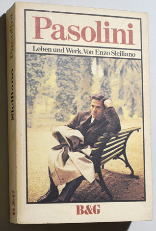 Siciliano, Enzo.  Pasolini. Leben und Werk. Aus d. Ital. von Christel Galliani 