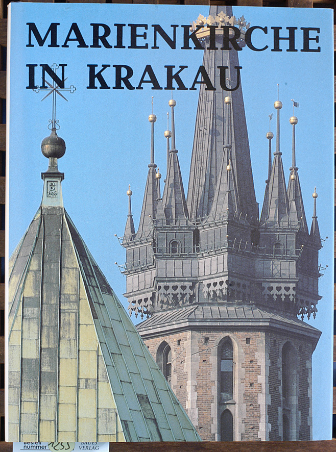 Samek, Jan und Dorota [Übers.] Matejak.  Marienkirche in Krakau Aufnahmen, J. Rosikon, C. Niedenthal 