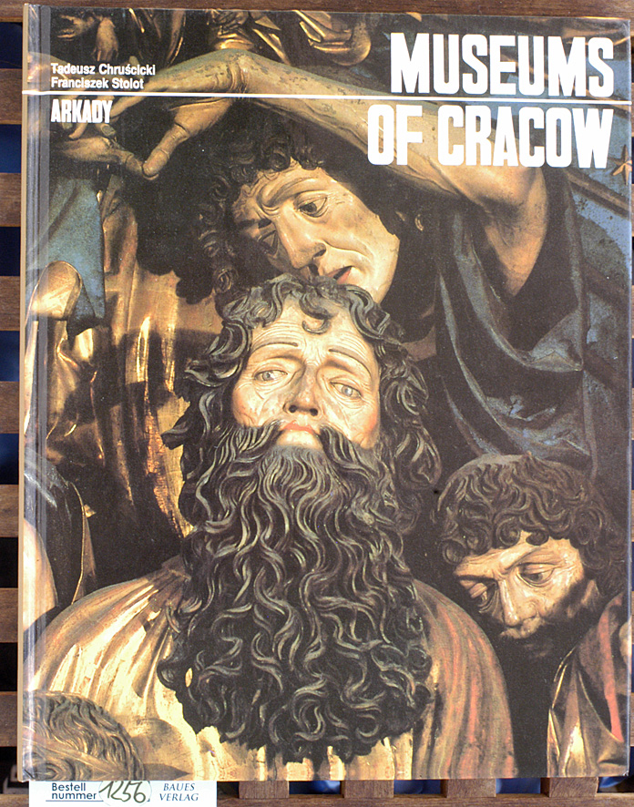 Cruscicki, Tadeusz and Franciszek Stolot.  Museum of Cracow 