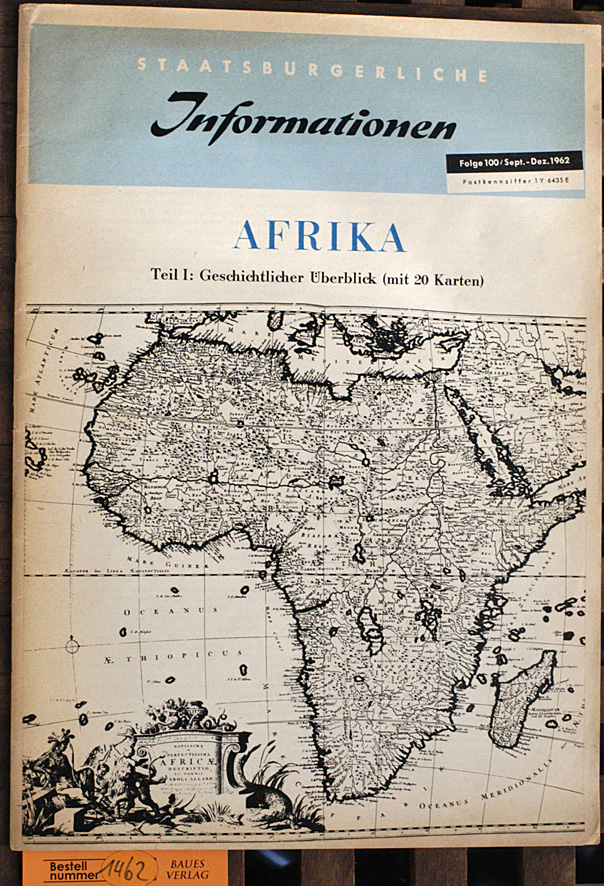  Staatsbürgerliche Informationen. Afrika Teil 1: Geschichtlicher Überblick ( mit 20 Karten) 