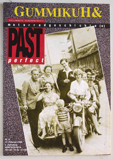   GummikuH & Past perfect. #  9 /15. Februar 1990. Motorradgeschichte (n). 