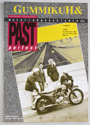   GummikuH & Past perfect. # 19 /15.Dezember 1990. Motorradgeschichte (n). 