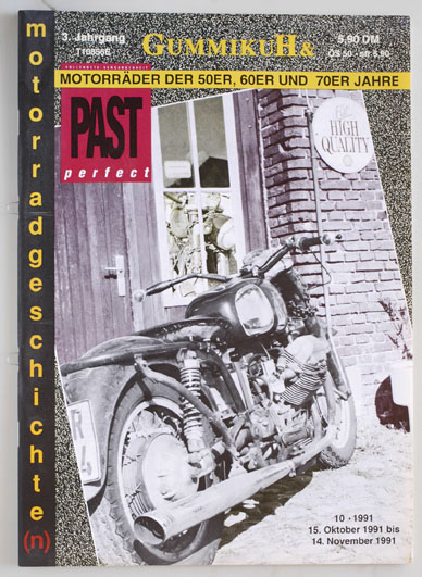   GummikuH & Past perfect. # 29 /15.Oktober 1991. Motorradgeschichte (n), Fachzeitschrift über Motorräder der 50er, 60er und 70er Jahre. 