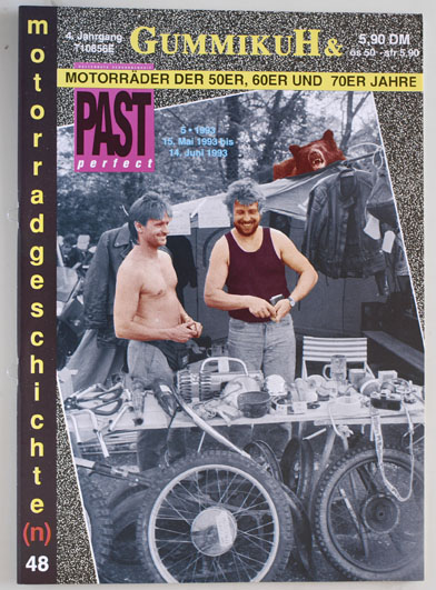   GummikuH & Past perfect. # 48 /15.Mai 1993. Motorradgeschichte (n), Fachzeitschrift über Motorräder der 50er, 60er und 70er Jahre. 