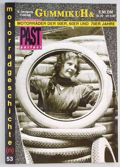   GummikuH & Past perfect. # 53 /15.Oktober 1993. Motorradgeschichte (n), Fachzeitschrift über Motorräder der 50er, 60er und 70er Jahre. 