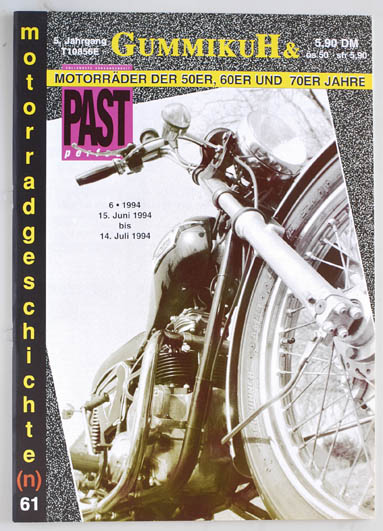   GummikuH & Past perfect. # 61 /15.Juni 1994. Motorradgeschichte (n), Fachzeitschrift über Motorräder der 50er, 60er und 70er Jahre. 