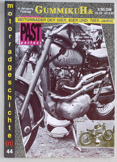   GummikuH & Past perfect # 44 /15.Januar 1993. Motorradgeschichte (n), Fachzeitschrift über Motorräder der 50er, 60er und 70er Jahre. 