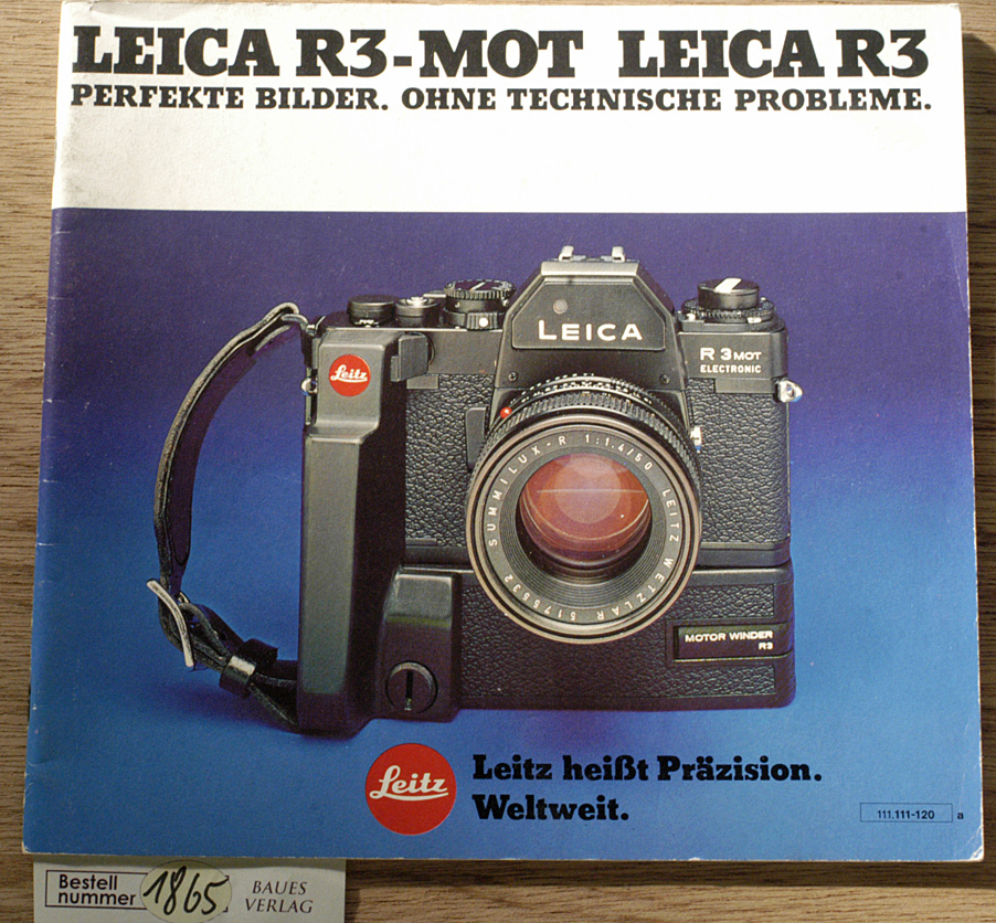   Leica R3 - Mot  Leica R3  Verkaufsprospekt Perfekte Bilder. Ohne technische Probleme 