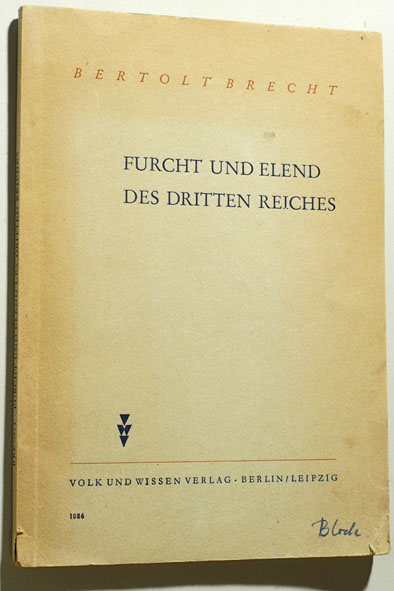 Brecht, Bertolt.  Furcht und Elend des Dritten Reiches : Eine Auswahl. Bertold Brecht 
