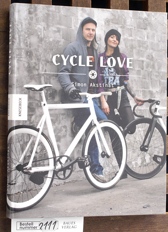 Akstinat, Simon.  Cycle Love 