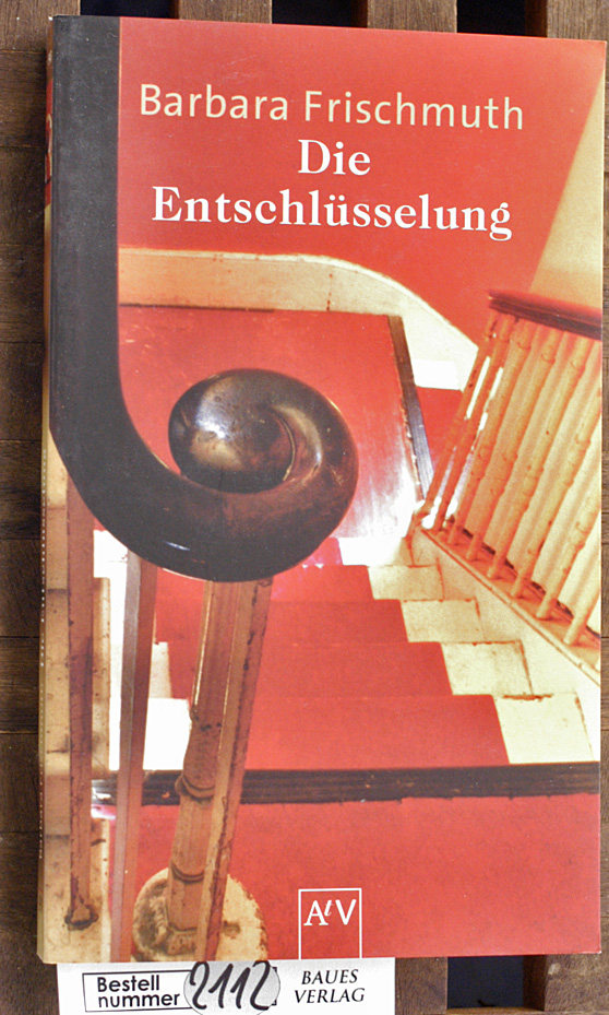 Frischmuth, Barbara.  Die Entschlüsselung 