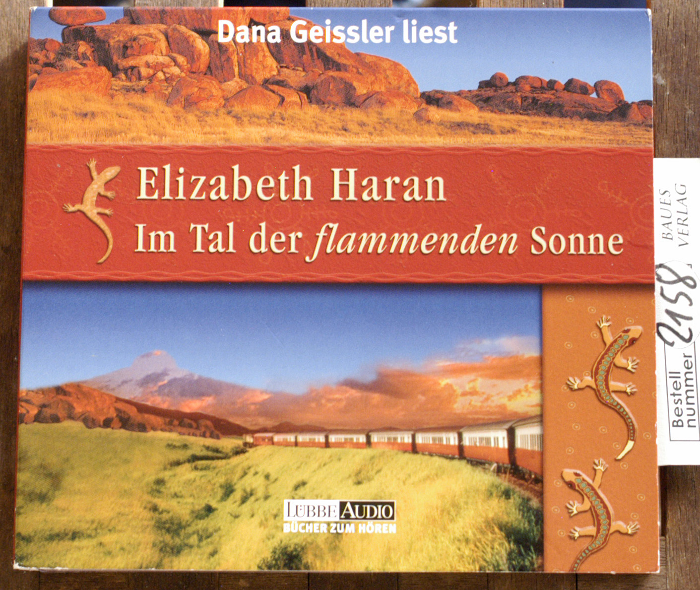 Haran, Elisabeth und Dana [Les.] Geissler.  Im Tal der flammenden Sonne : Hörbuch ; [CD] Vorgelesen von Dana Geissler, Lübbe Audio Bücher zum Hören 