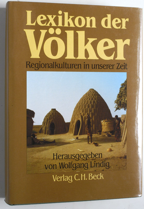 Lindig, Wolfgang [Hrsg.].  Lexikon der Völker : Regionalkulturen in unserer Zeit. hrsg. von Wolfgang Lindig 