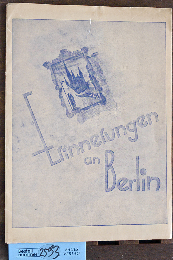 Kiessling, Ursel  [Mitarb.].  Erinnerungen an Berlin Bildmappe mit 12 Bildern 