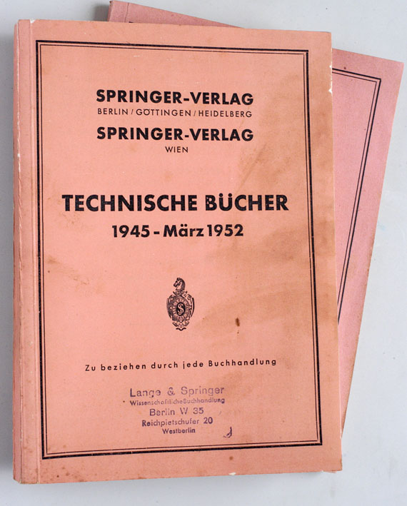   Springer-Verlag. Technische Bücher 1945 - März 1952 + Nachtrag zum Katalog Technische Bücher April 1952 - März 1953. 