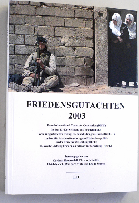 Hauswedell, Corinna,  Christoph Weller und  Ulrich Ratsch.  Friedensgutachten 2003. 