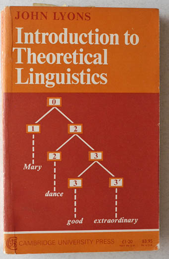 Lyons, John.  Introduction to Theoretical Linguistics 