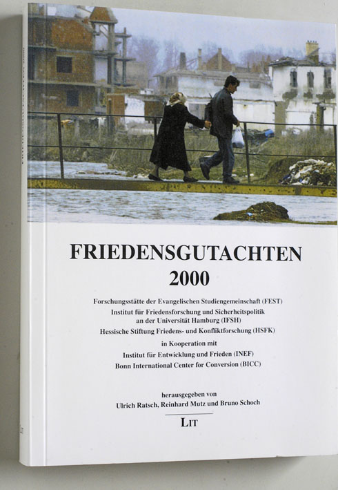 Schoch, Bruno, Ulrich Ratsch und reinhard Mutz.  Friedensgutachten 2000. 