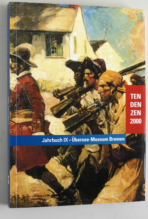 könig, Viola (Red.).  TenDenZen 2000. Jahrbuch IX. Überseemuseum Bremen. Übersee-Museum Bremen 2001. 