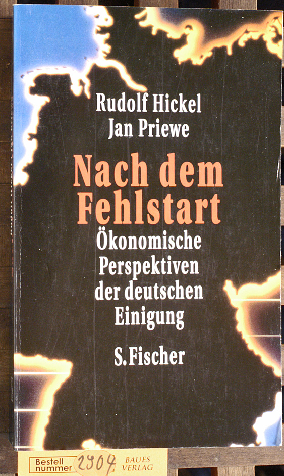 Hickel, Rudolf und Jan Priewe.  Nach dem Fehlstart Weimarer Republik. ökonomische Perspektiven der deutschen Einigung 