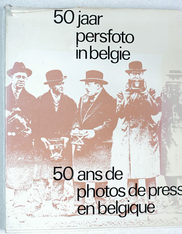 Van den Hoeck, Joseph.  50 Jahre Pressebild in Belgien 