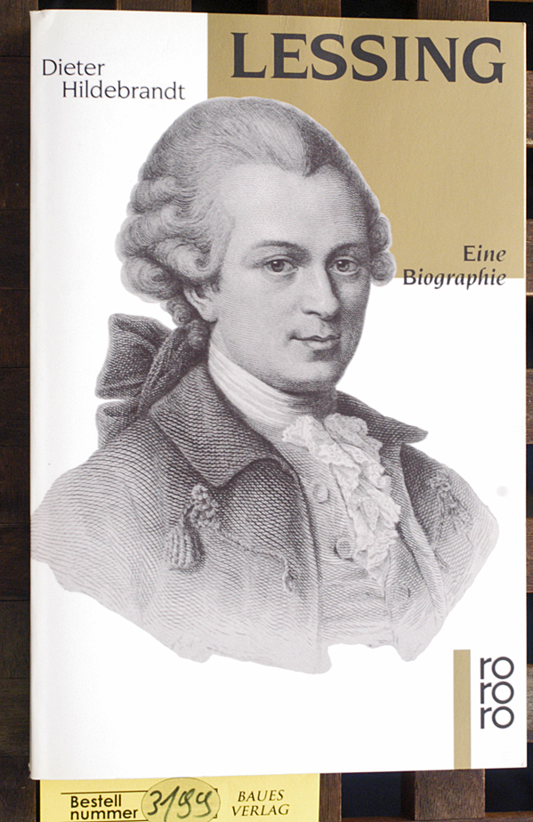 Hildebrandt, Dieter.  Lessing : eine Biographie 