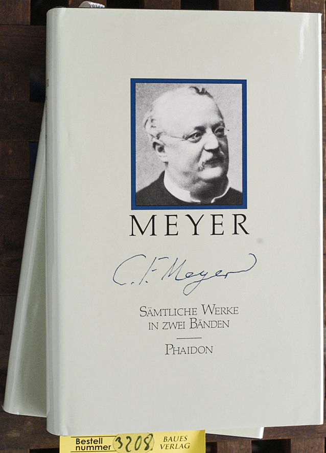 Meyer, Conrad Ferdinand.  Meyer, Conrad Ferdinand: Werke in zwei Bänden Bd. 1., Gedichte; Novellen1 / Bd. 2  Novellen 2; Schriften, Briefe 