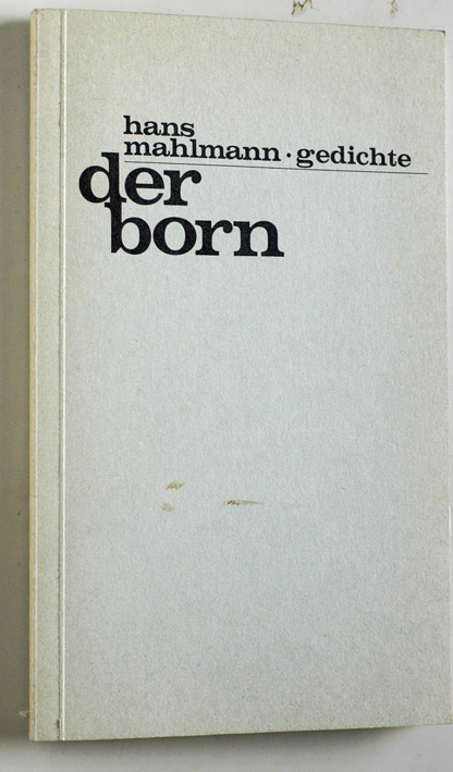 Mahlmann, Hans.  Der Born - 57 Gedichte signiert. 