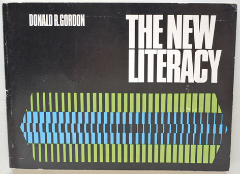 Gordon, Donald R.  The new Literacy. 