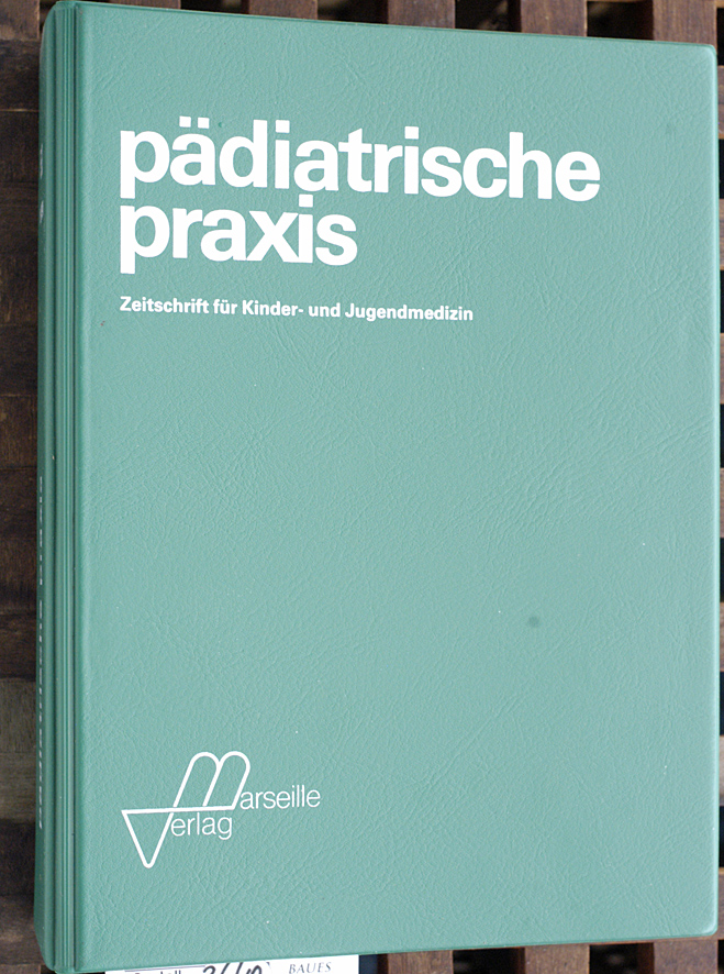 Schweier, P. [Red.].  pädiatrische praxis. 10/82-02/83  27 / Heft 1 - 3 Zeitschrift für die Kinder- unde Jugendmedizin 