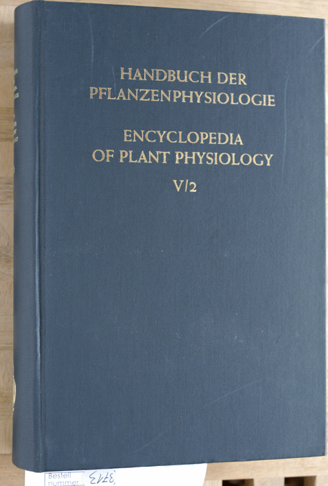 Ruhland, W. [Hrsg.].  Handbuch der Pflanzenphysiologie. Band V ( 5 ) Teil 2. Encyclopedia of Plant Physiology. Vol. V./Part 2. 
