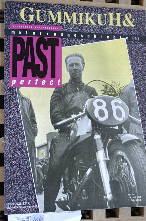   GummikuH & Past perfect. # 14 /15. Juli 1990. Motorradgeschichte (n), Fachzeitschrift über Motorräder der 50er, 60er und 70er Jahre. 
