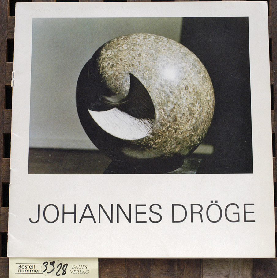 Dröge, Jahannes.  Plastiken Kreismuseum Zons 31.Aug. bis 14.Okt. `79 