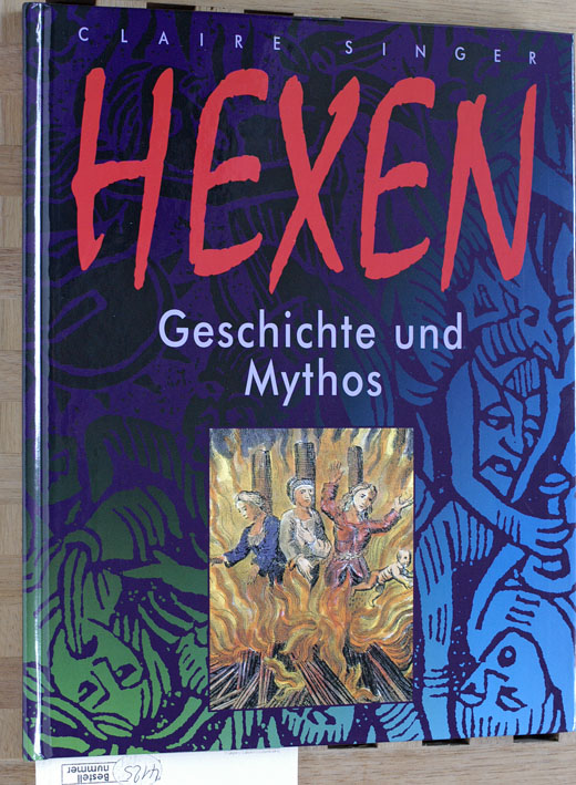 Singer, Claire.  Hexen : Geschichte und Mythos. 