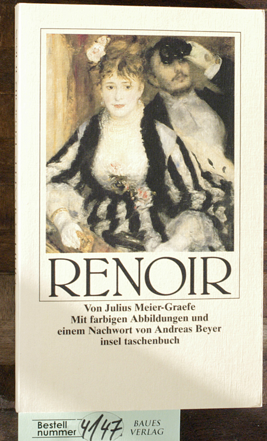Meier-Graefe, Julius.  Renoir. Nachwort von Andreas Beyer 