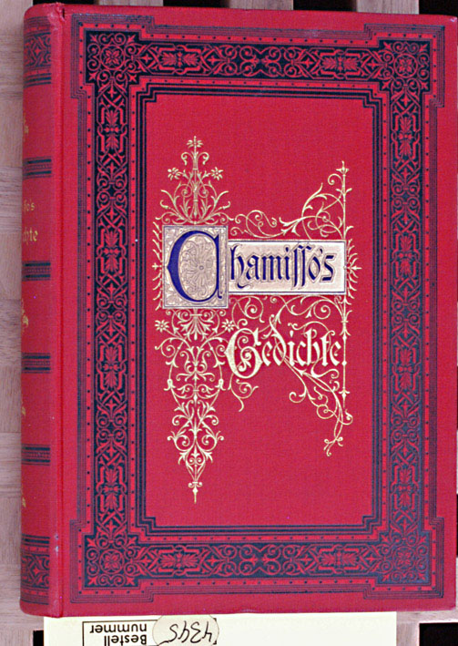 Chamisso, Adelbert von. und Wilhelm [Hrsg.] Hauschenbusch.  Chamissos Gedichte. Gedichte von Adelbert von Chamissa. 