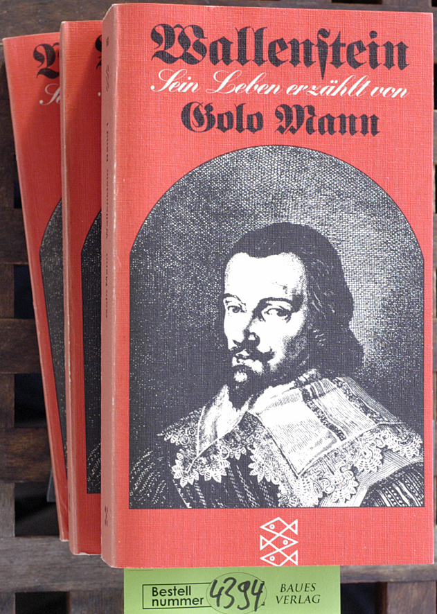 Mann, Golo.  Wallenstein. Bd. 1 - 3. 3 Bücher Sein Leben erzählt von Golo Mann. 