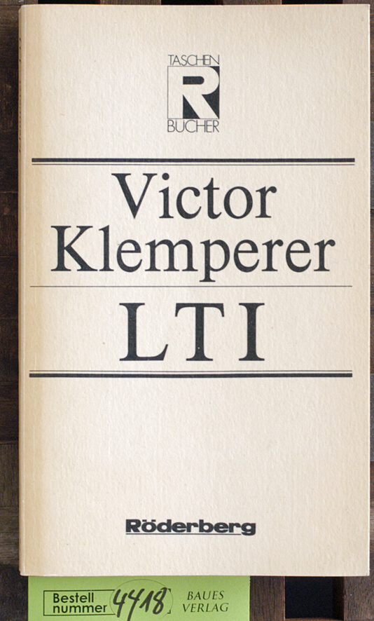 Klemperer, Victor.  LTI : Notizbuch e. Philologen 