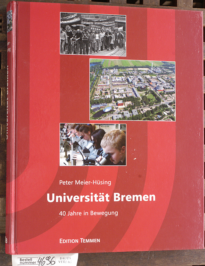 Meier-Hüsing,, Peter.  Universität Bremen : 40 Jahre in Bewegung 