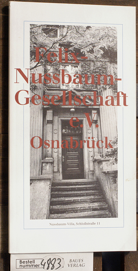 Berger, Eva [Red.  Felix Nussbaum-Gesellschaft e. V., Osnabrück 