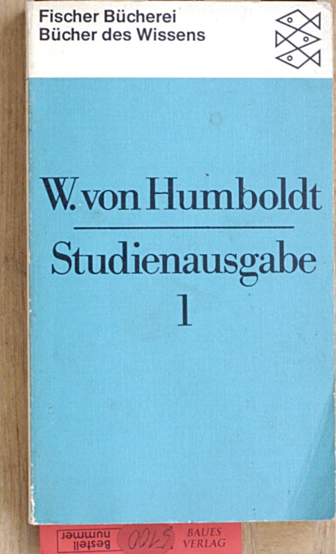 Humboldt, W. von.  W. von Humboldt. Studienausgabe 1. Ästhetik und Literatur. Band 1. 