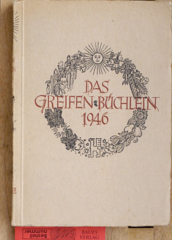 Dietz, Karl.  Das Greifenbüchlein. Ein Almanach auf das Jahr 1946. 